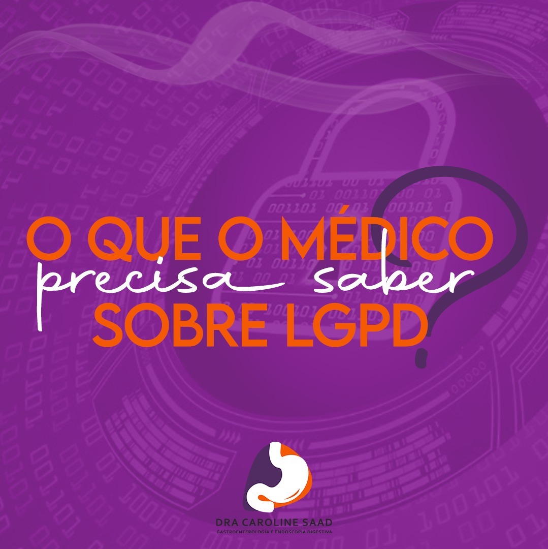 O que o médico precisa saber sobre LGPD?
