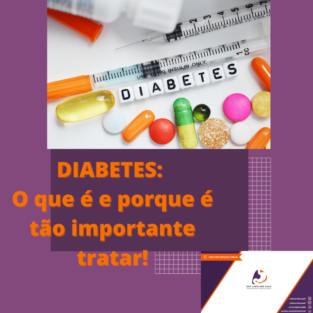 Diabetes – o que é e o porque é tão importante tratar!